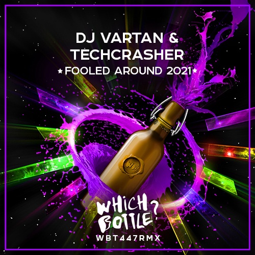DJ Vartan, Techcrasher-Fooled Around 2021