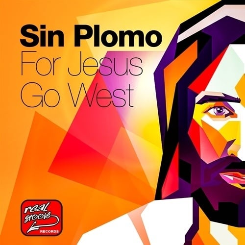 Sin Plomo-For Jesus  / Go West