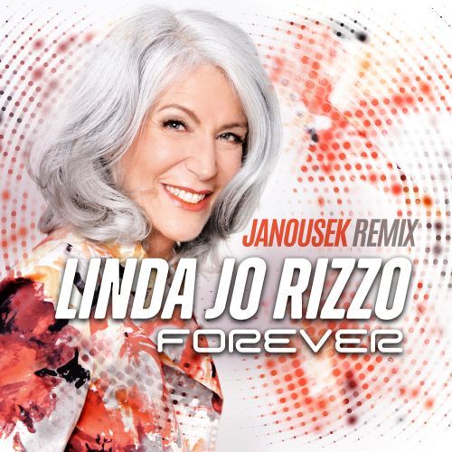 Linda Jo Rizzo, Janousek-Forever (janousek Remix)