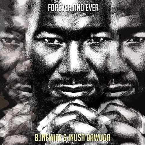 B.infinite & Inusa Dawuda-Forever And Ever
