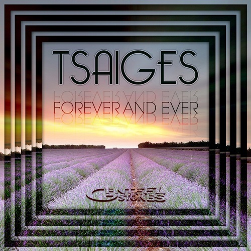 Tsaiges-Forever And Ever