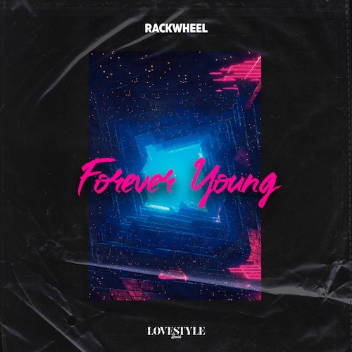 Rackwheel-Forever Young