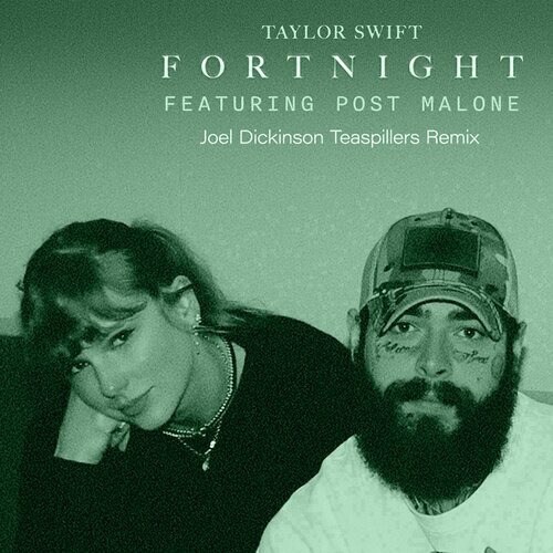 Taylor Swift Ft. Post Malone, Joel Dickinson-Fortnight