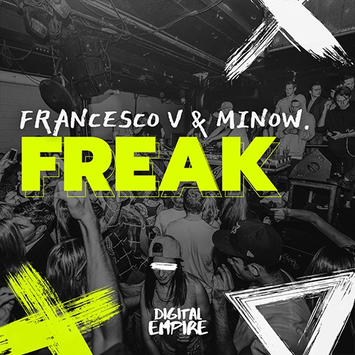 Francesco V & Minow. - Freak