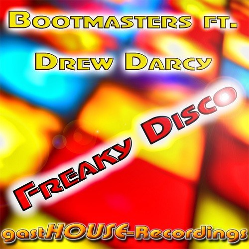 Bootmasters Ft. Drew Darcy-Freaky Disco