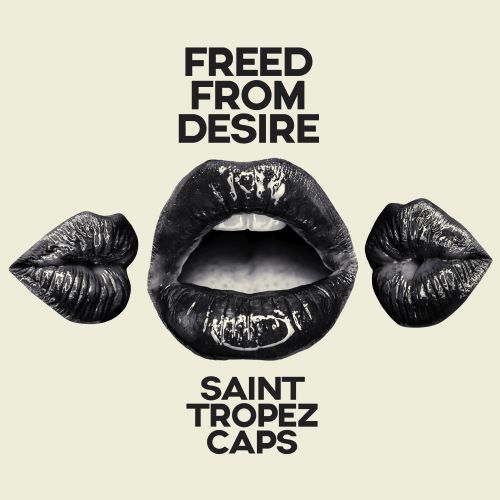 Saint Tropez Caps-Freed From Desire
