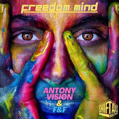 ANTONY VISION, F&F-Freedom Mind