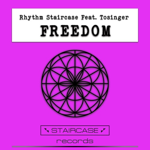 Rhythm Staircase Feat. Tosinger-Freedom