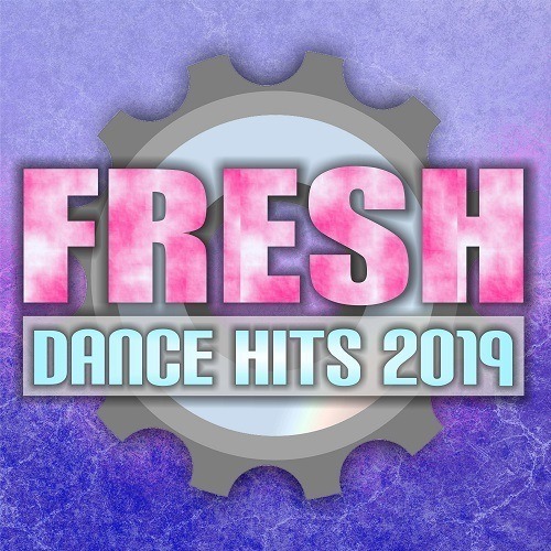 Various Artists, Dolls, Bmonde, Randy Norton-Fresh Dance Hits 2019