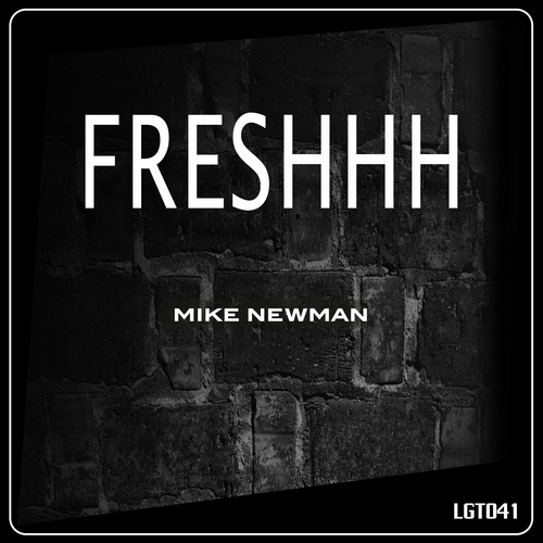 Mike Newman-Freshhh Ep