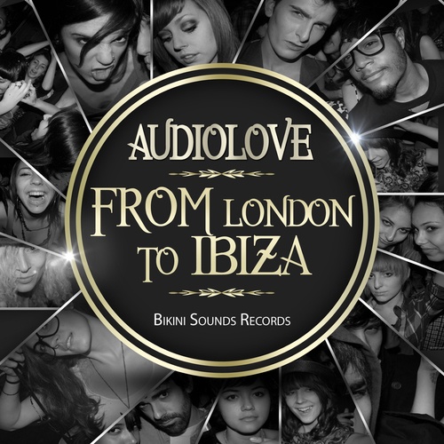 Audiolove-From London To Ibiza