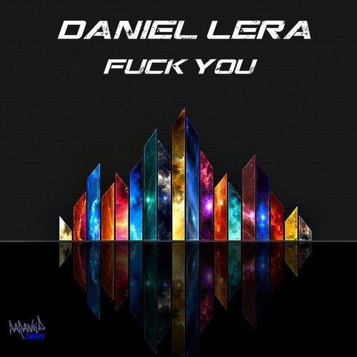 Daniel Lera-Fuck You