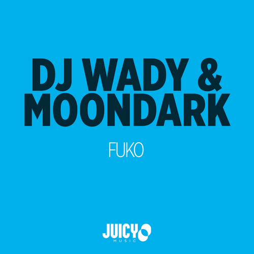 Dj Wady & Moondark-Fuko