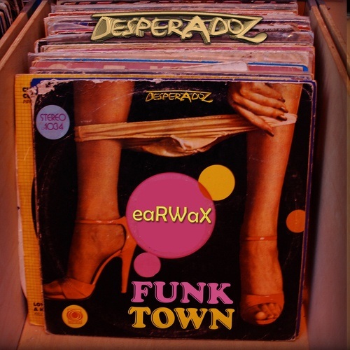 Earwax-Funk Town