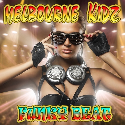 Melbourne Kidz-Funky Beat