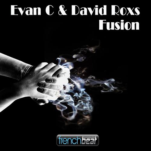 Evan C & David Roxs -Fusion