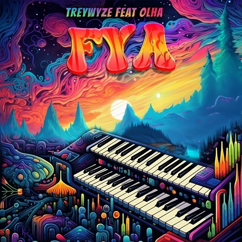 TreyWyze Feat Olha, TreyWyze-Fya