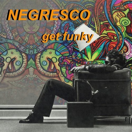 NEGRESCO-Get Funky