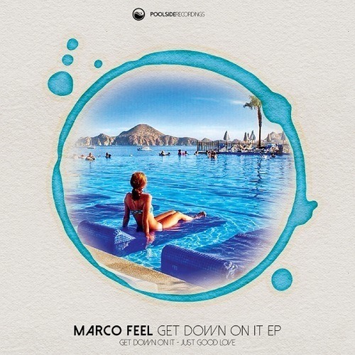 Marco Feel-Get Down On It Ep