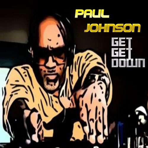 Paul Johnson, Jerry C. King-Get Get Down