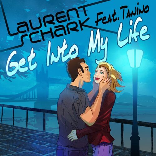 Laurent Schark Feat. Tanino-Get Into My Life (incl. Remixes)