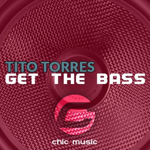 Tito Torres-Get The Bass