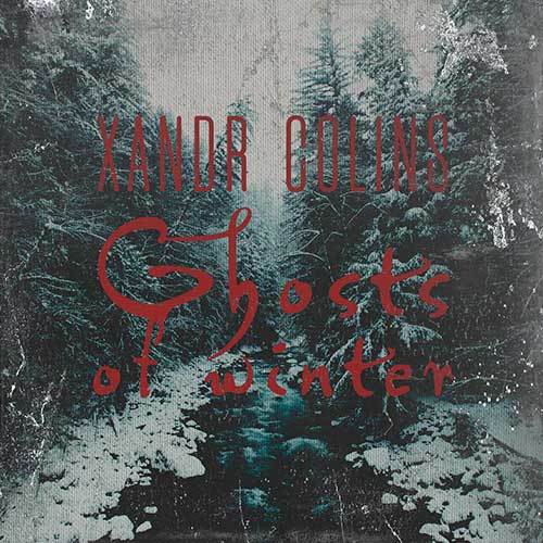 Xandr Colins-Ghosts Of Winter
