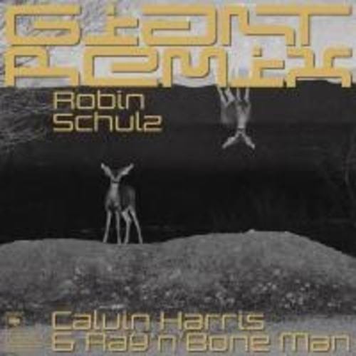 Calvin Harris & Rag'n'bone Man, Robin Schulz-Giant (robin Schulz Remix)