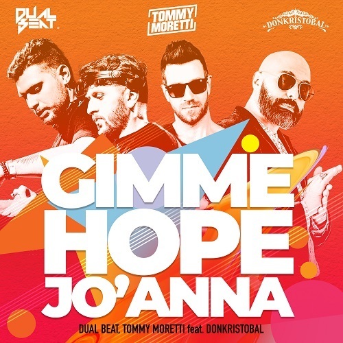 Dual Beat, Tommy Moretti Feat. Donkristobal-Gimme Hope Jo'anna