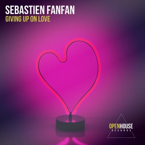 Sebastien Fanfan-Giving Up On Love