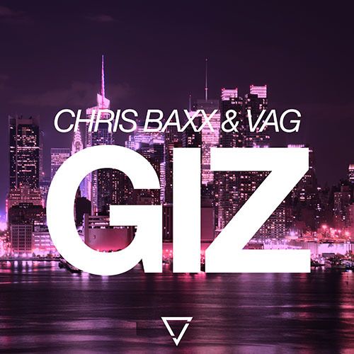 Chris Baxx & Vag-Giz