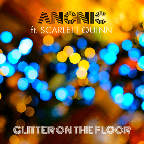 ELLENI, David Grant, Jess Hayes, Peter Bruntnell, Satch, Louise Golbey, Samantha Cole, Parisa, Anonic, Scarlett Quinn, Leah Cobb-Glitter On The Floor