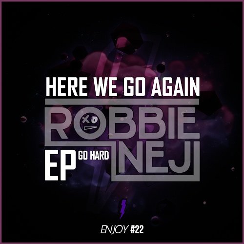 Robbie Neji-Go Hard