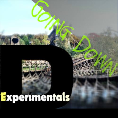 D-experimentals-Going Down