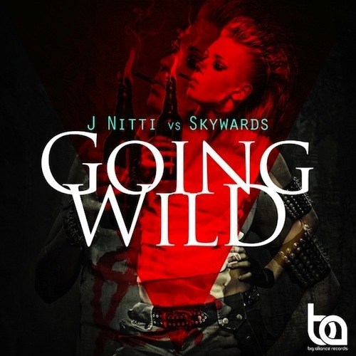 J Nitti Vs Skywards-Going Wild