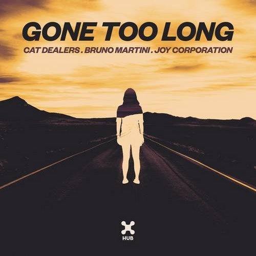 Cat Dealers, Bruno Martini, Joy Corporation-Gone Too Long