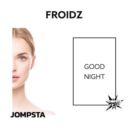 Froidz-Good Night