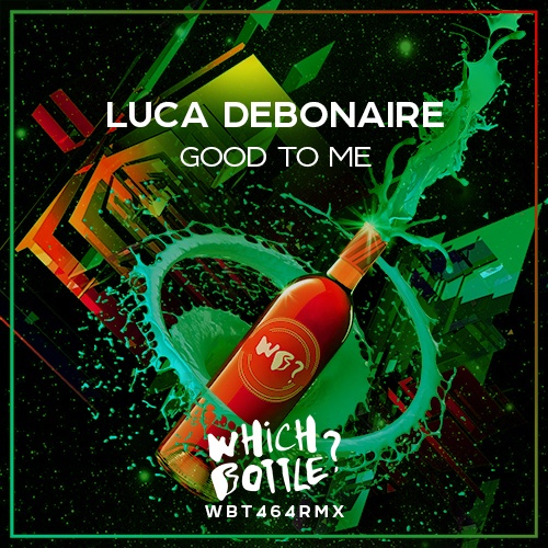 Luca Debonaire-Good To Me