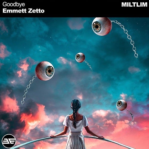 Emmett Zetto-Goodbye