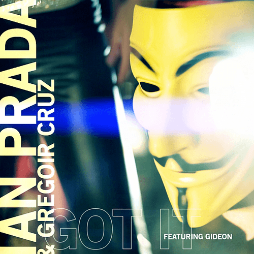 Ian Prada & Gregoir Cruz-Got It