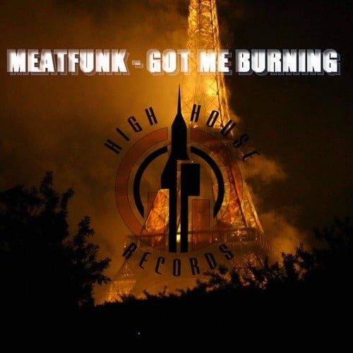 Meatfunk-Got Me Burning