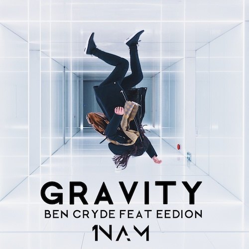 Ben Cryde Feat. Eedion-Gravity