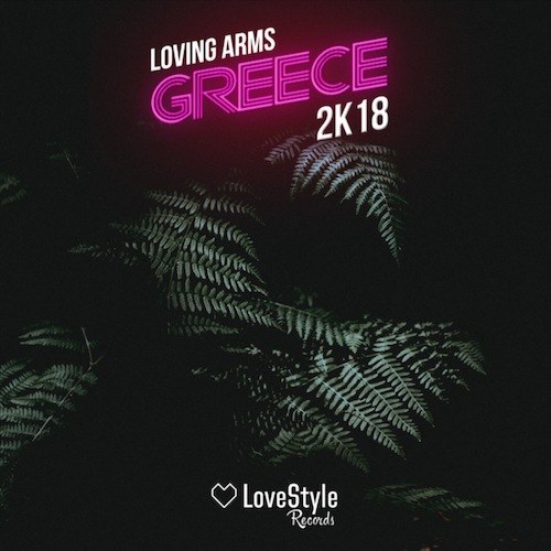 Loving Arms-Greece 2k18