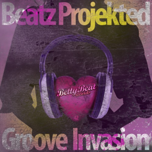 Beatz Projekted-Groove Invasion