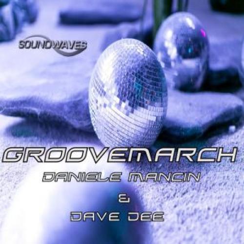 Daniele Mancin & Davedee-Groovemarch
