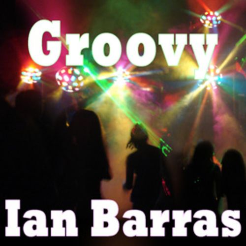 Ian Barras-Groovy