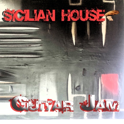 Sicilian House-Guitar Jam