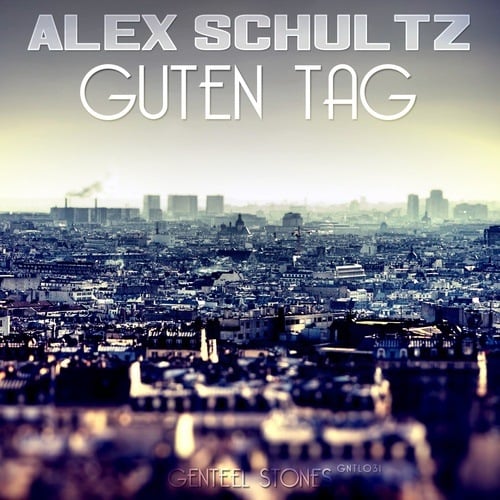 Alex Schultz-Guten Tag