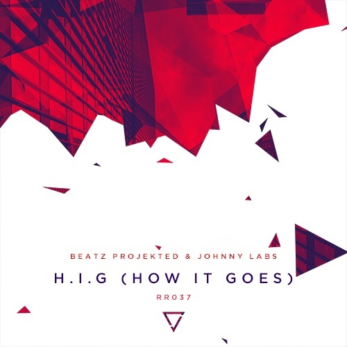 Beatz Projekted & Johnny Labs-H.i.g (how It Goes)