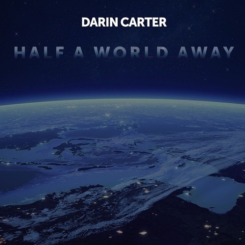 Darin Carter-Half A World Away